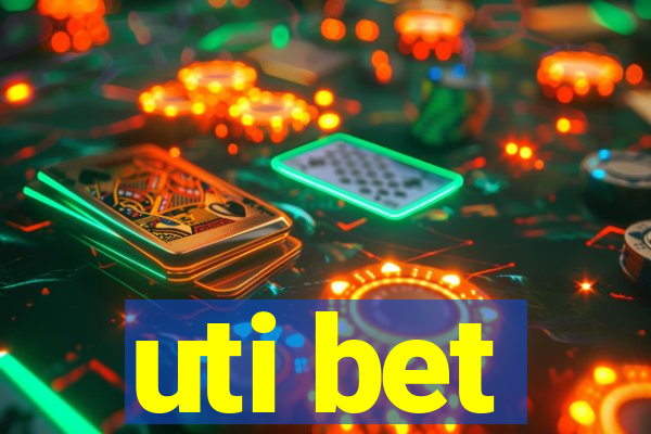 uti bet